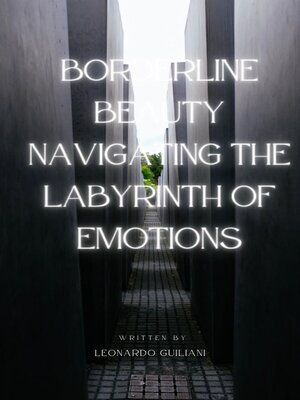 cover image of Borderline Beauty Navigating the Labyrinth of Emotions